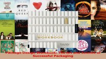 PDF Download  Package Design Workbook The Art and Science of Successful Packaging Read Full Ebook