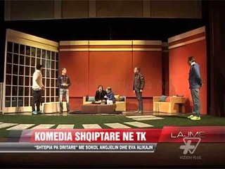 Komedia shqiptare në TK - News, Lajme - Vizion Plus