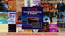 Read  VCR Troubleshooting  Repair Third Edition EBooks Online