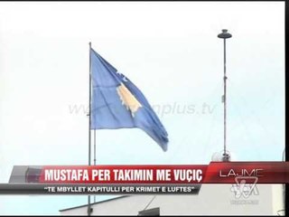 Mustafa për takimin me Vuçiç - News, Lajme - Vizion Plus