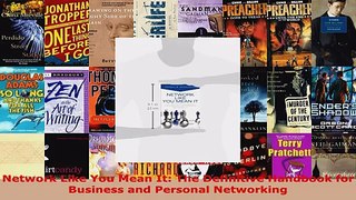 Read  Network Like You Mean It The Definitive Handbook for Business and Personal Networking EBooks Online