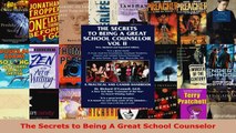 Read  The Secrets to Being A Great School Counselor EBooks Online