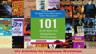 Read  101 Activities for Happiness Workshops Ebook Free