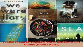 Download  Food52 Vegan 60 VegetableDriven Recipes for Any Kitchen Food52 Works PDF Online