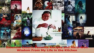 Download  Essential Emeril Favorite Recipes and HardWon Wisdom From My Life in the Kitchen Ebook Free