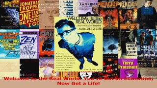 Read  Welcome to the Real World Youve Got an Education Now Get a Life Ebook Free