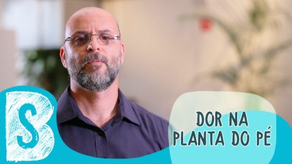 COMO ALIVIAR DOR NA SOLA DO PÉ