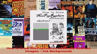Read  How to Draw NeoPopRealism Advanced Abstract Images  Ink Backgrounds Ebook Free