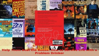 Read  Help Them Beat the Booze How to Survive Life with a Problem Drinker EBooks Online