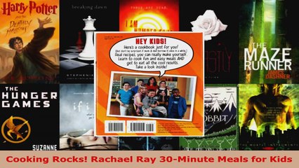 Read  Cooking Rocks Rachael Ray 30Minute Meals for Kids Ebook Free