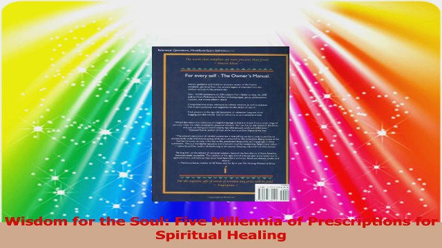 Wisdom for the Soul Five Millennia of Prescriptions for Spiritual Healing PDF