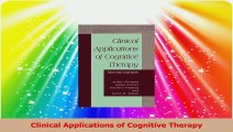 Read  Clinical Applications of Cognitive Therapy Ebook Free