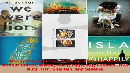 Read  AllergyFree and Easy Cooking 30Minute Meals without Gluten Wheat Dairy Eggs Soy Peanuts EBooks Online