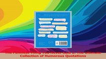 The Funniest Thing You Never Said 2 The Ultimate Collection of Humorous Quotations Download