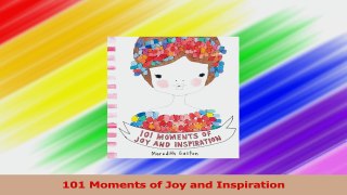 101 Moments of Joy and Inspiration Download