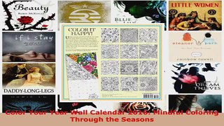 Read  Color Your Year Wall Calendar 2016 Mindful Coloring Through the Seasons PDF Online