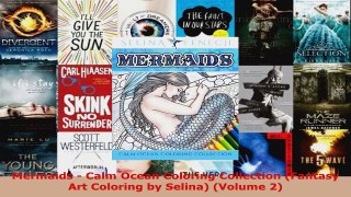 Read  Mermaids  Calm Ocean Coloring Collection Fantasy Art Coloring by Selina Volume 2 Ebook Free
