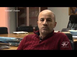 Emerimi i Festave - Dossier - Vizion Plus
