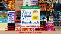Download  Alpha Lipoic Acid Breakthrough The Superb Antioxidant That May Slow Aging Repair Liver EBooks Online