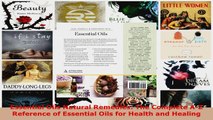 Read  Essential Oils Natural Remedies The Complete AZ Reference of Essential Oils for Health EBooks Online