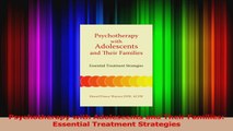 Download  Psychotherapy with Adolescents and Their Families Essential Treatment Strategies PDF Free