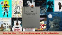 PDF Download  Dior by Dior   The Autobiography of Christian Dior PDF Online