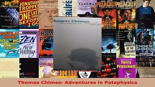 Read  Thomas Chimes Adventures in Pataphysics Ebook Free