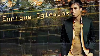 Enrique Iglesias - Cuando Me Enamoro