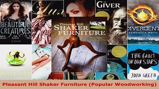 Read  Pleasant Hill Shaker Furniture Popular Woodworking Ebook Free