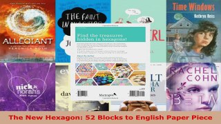 Download  The New Hexagon 52 Blocks to English Paper Piece Ebook Free