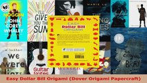 Read  Easy Dollar Bill Origami Dover Origami Papercraft Ebook Free