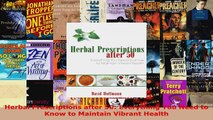 Download  Herbal Prescriptions after 50 Everything You Need to Know to Maintain Vibrant Health Ebook Free