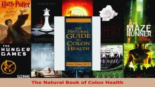 Read  The Natural Book of Colon Health EBooks Online