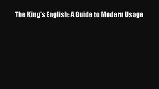 [PDF] The King's English: A Guide to Modern Usage Online