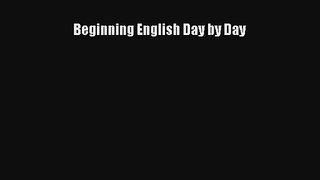 [Read] Beginning English Day by Day Full Ebook