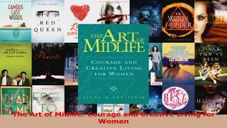 Read  The Art of Midlife Courage and Creative Living for Women Ebook Free