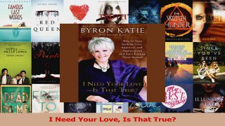 Read  I Need Your Love Is That True Ebook Free