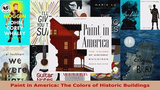 Read  Paint in America The Colors of Historic Buildings Ebook Free