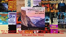Read  The Complete Beginners Guide to Mac OS X El Capitan For MacBook MacBook Air MacBook Pro EBooks Online