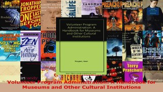 Read  Volunteer Program Administration A Handbook for Museums and Other Cultural Institutions Ebook Free