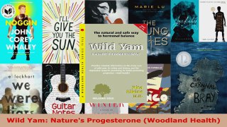Read  Wild Yam Natures Progesterone Woodland Health Ebook Free