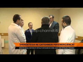 Shëndetësia në gatishmëri për emergjencat - Top Channel Albania - News - Lajme