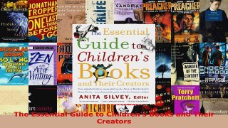 Read  The Essential Guide to Childrens Books and Their Creators Ebook Free