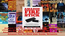 Download  Amazon Fire Stick Fire TV Stick Made Easy  The Ultimate StepByStep User Guide To Ebook Free