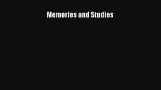 Memories and Studies [Read] Full Ebook