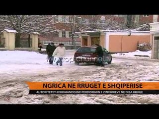Ngricat, autoritetet rekomandojnë përdorimin e zinxhirëve - Top Channel Albania - News - Lajme