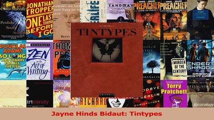 Download  Jayne Hinds Bidaut Tintypes PDF Online