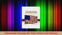 Citizenship Passing the Test Civics and Literacy Download