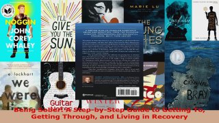 Read  Being Sober A StepbyStep Guide to Getting To Getting Through and Living in Recovery EBooks Online