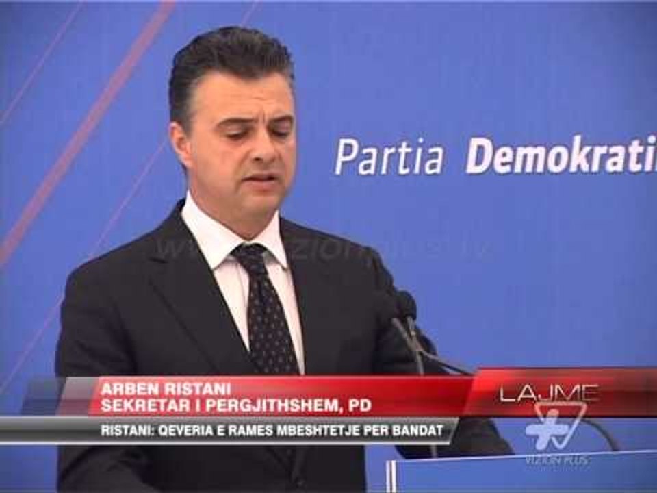 Ristani: Qeveria e Ramës, mbështetje për bandat - News, Lajme - Vizion Plus